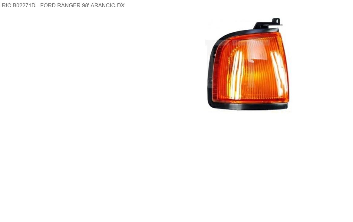 Articolo BWSQT - FANALE A/DX ARANCIO FORD RANGER 10/98>12/01