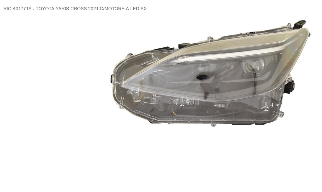 Articolo SV7HG - FARO SX TOYOTA YARIS CROSS 09/20> LED ABBAGLIANTI AUTOMATICI
